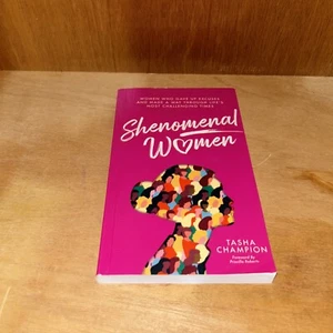 Shenomenal Women: Women Who Gave Up Excuses and Made a Way Through Life - Picture 1 of 8