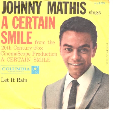Johnny Mathis:    A Certain Smile / Let It Rain .. W/PIC .. 45 RPM 8300 - Image 1 of 4