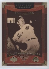 2004 Upper Deck Sweet Spot Classic Bob Feller #7 HOF