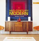 Mid-Century Modern: Interiors, Furniture, Design De by Quinn, Bradley 1840914068