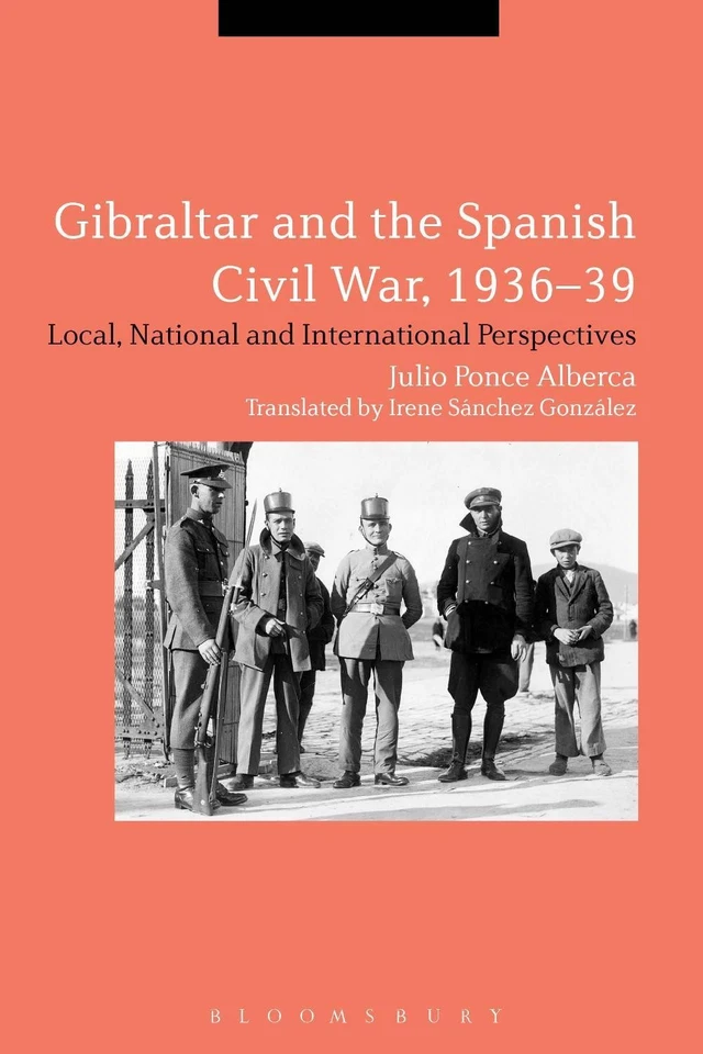 Gibraltar and the Spanish Civil War, 1936-39: Local, National and International  - Image 1 of 1