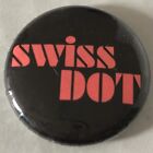 Swiss Dot Pin Badge 2002 Black Red Pinback Button Music Band Brooklyn