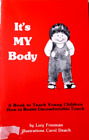 IT'S MY BODY By Lory Freeman, Illustrations Carol Deach