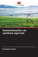 Automatisation du systme agricole by Prashant Goad Paperback Book