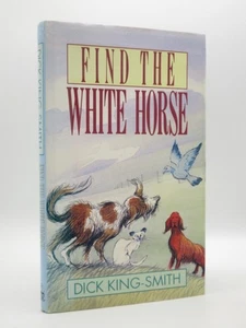 Find The White Horse *SIGNED* DICK KING-SMITH 1991 1st Edition - Picture 1 of 12