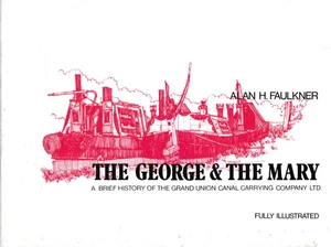 The George & The Mary, Alan H Faulkner - 1973 Paperback, Grand Union Carrying Co - Picture 1 of 1