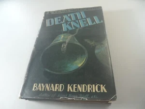 E1-9 Hardcover book DEATH KNELL BAYNARD KENDRICK 1947 MYSTERY - Picture 1 of 15