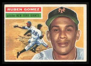 Ruben Gomez 1956 Topps #9a White Back New York Giants