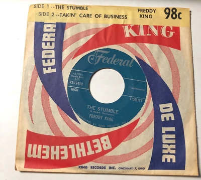 Freddy King 7" Record 45 The Stumble / Takin Care Of Business - Image 1 of 4