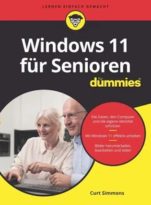 Windows 11 für Senioren für Dummies ~ Curt Simmons ~  9783527719792 - Picture 1 of 5