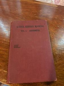 1909 vintage Book A CIVIL SERVICE MANUAL volume1 Arithmetic (T) - Bild 1 von 15