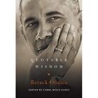 Barack Obama: Quotable Wisdom (Quotable Wisdom) - HardBack NEW Kelly-Gangi, Ca 0