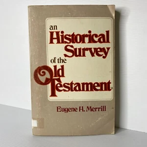 Un estudio histórico del Antiguo Testamento por Eugene H. Merrill - Imagen 1 de 7
