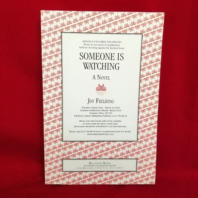 ARC Advance COPY "Someone Is Watching" by Joy Fielding, Uncorrected Proof 2015 - Image 1 of 4