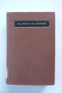 The Road of the Century by Alvin F Harlow (hardcover, 1947) - Picture 1 of 5