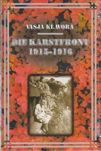 Die Karstfront 1915-1916 - Isonzo Klavora, Vasja: - Bild 1 von 1