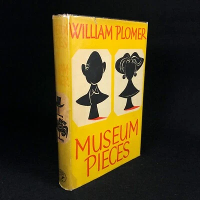 Museum Pieces ~ William Plomer ~ Jonathan Cape (1st Edition Fiction HC DJ 1952) - Image 1 of 4