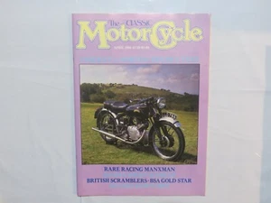 CLASSIC MOTORCYCLE APRIL 1986 MANXMAN SUNBEAM BSA GOLD STAR SCRAMBLER VINCENT M6 - Picture 1 of 1