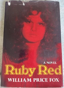 RUBY RED  A NOVEL BY WILLIAM PRICE FOX  1971 LIPPINCOTT  FIRST HARDCOVER EDITION - Picture 1 of 24