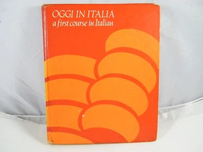 OGGI IN ITALIA FIRST COURSE IN ITALIAN BY FERNANDO & FRANCA MERLONGHI 1978 HB - Image 1 of 4