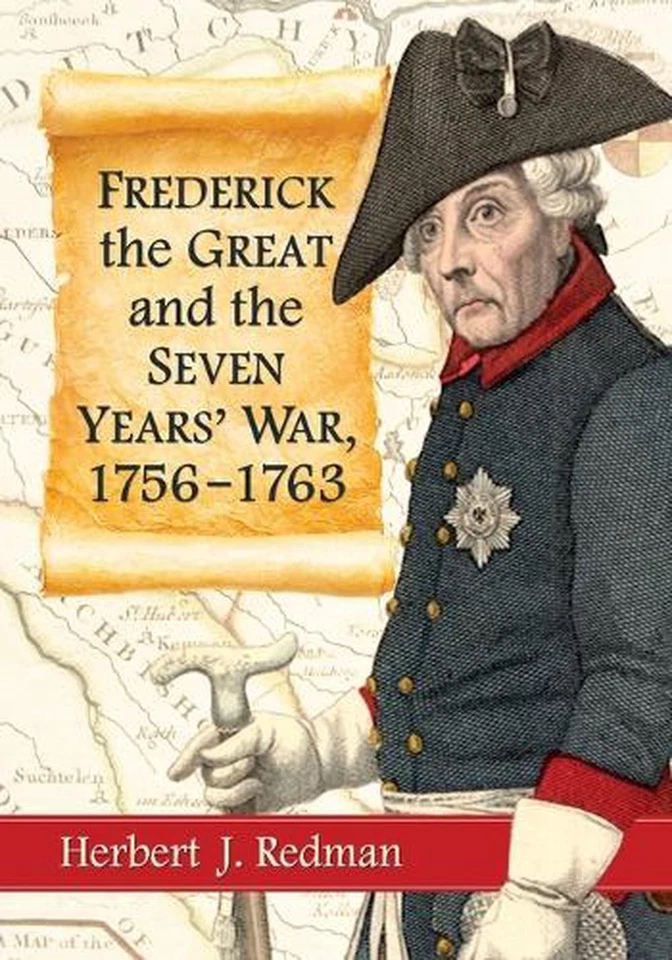 Frederick the Great and the Seven Years' War, 1756-1763 by Herbert J. Redman (En - Image 1 of 1