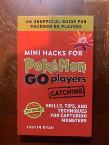 Mini Hacks for Pokémon GO Players: Catching: Skills, Tips, and Techniques f... - Picture 1 of 2