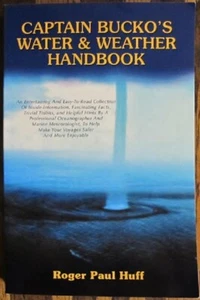 Captain Bucko's Water & Weather Handbook - by Roger Paul Huff - paperback - Picture 1 of 2