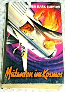 Mutanten im Kosmos von  C.C.Clayton : Science-Fiction Roman - Imagen 1 de 1
