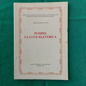 ROSARIO AVELLINO-POMPEI LA LUCE ELETTRICA-VALLE DI POMPEI 7 MAGGIO 1891-ED.1991 - Imagen 1 de 4