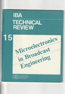MICROELECTRONICS IN BROADCAST ENGINEERING. IBA TECHNICAL REVIEW #15: 1981 - Picture 1 of 1