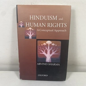 Hinduism and Human Rights: A Conceptual Approach by Arvind Sharma Hardcover 2012 - Picture 1 of 9