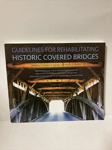Guidelines for Rehabilitating Historic Covered Bridges Paperback, 2020, 2nd Ed. - Picture 1 of 7