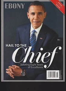 EBONY SPECIAL COMMEMORATIVE EDITION MAGAZINE HAIL TO THE CHIEF OBAMA. - Picture 1 of 1