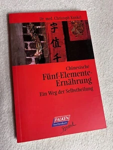 Chinesische Fünf-Elemente-Ernährung von Christoph Kunkel | 1008 - Bild 1 von 1