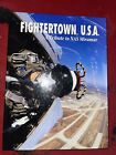 Fightertown, États-Unis : Un hommage au NAS Miramar, couverture rigide, aviation navale, F-14