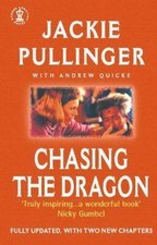 Chasing the Dragon By Andrew Quicke