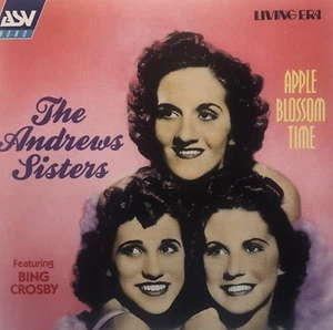 Apple Blossom Time by The Andrews Sisters (CD, 2000, ASV/Living Era), 25 Tracks - Picture 1 of 2