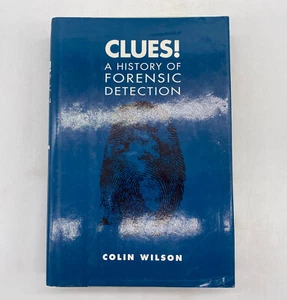 Clues A History Of Forensic Detection By Colin Wilson Hardcover Book Dust Jacket - Picture 1 of 7