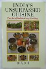 INDIA'S UNSURPASSED CUISINE: THE ART OF INDIAN CURRY COOKING COOKBOOK - SIGNED