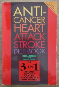 ANTI-CANCER HEART ATTACK STROKE DIET BOOK by Bill Adler - 1991 - Hardback - Imagen 1 de 6