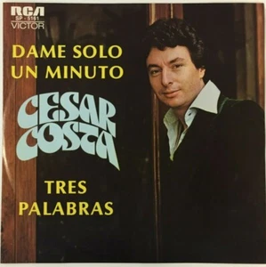 CESAR COSTA -DAME SOLO UN MINUTO / 3 PALABRAS- MEXICAN 7” SINGLE PS LATIN ROCK - Picture 1 of 4