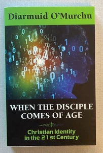 When the Disciple Comes of Age (by Diarmuid O'Murchu) - LIGHTLY USED PAPERBACK - Picture 1 of 5