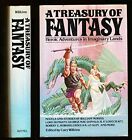 A Treasury of Fantasy: Heroic Adventures in Imaginary Lands by Wilkins, Cary The