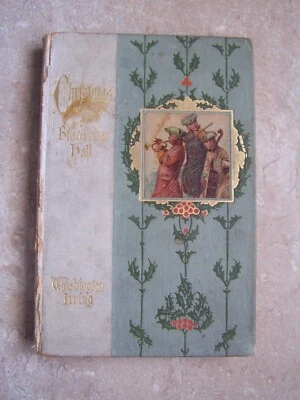 CHRISTMAS AT BRACEBRIDGE HALL by Washington Irving. New York: E.P. Dutton c.1910 Foto 1 de 4