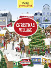 My Big Wimmelbookâ??Christmas Village - Board book By Parciak, Monika - GOOD