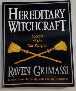 Hereditary Witchcraft: Secrets of the Old Religion - Drawn From Old Family Texts - Picture 1 of 13