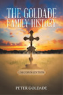 Peter Goldade The Goldade Family History (Paperback)