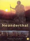Neanderthal-Douglas Palmer