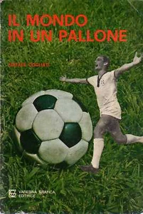 @S33 Il mondo in un pallone Cogliati Varesina Edit. 1973 - Picture 1 of 1
