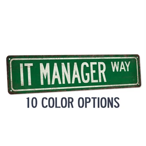 IT Manager Street Sign Information Technology Gift Programmer 104180021052 - Picture 1 of 10
